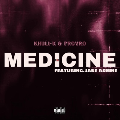 MEDICINE (feat. ProVro & Jake Ashine) - Single