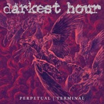Darkest Hour - Goddess of War, Give Me Something to Die For