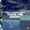 Take Me Away artwork