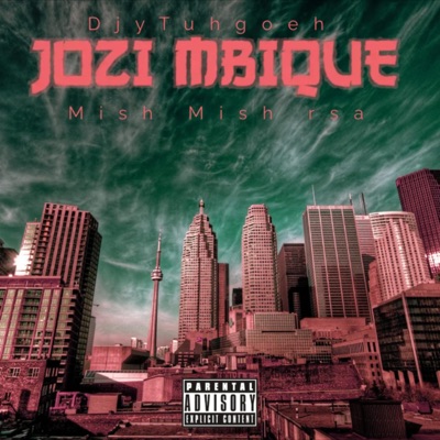 Jozi Mbique (feat. DjyTuhgoeh) - Single