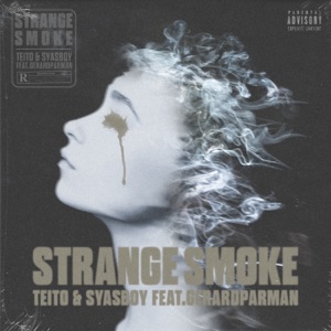 Strange Smoke (feat. Gerardparman)