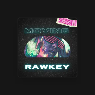 Listen to Rawkey, watch music videos, read bio, see tour dates & more!