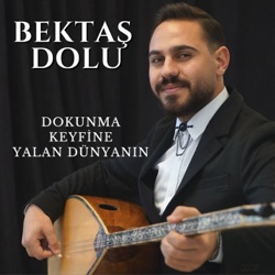 Dokunma Keyfine Yalan Dünyanın