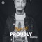Proudly - Snypa B lyrics