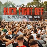 Ruck Fight Off (Instrumental Mix) - Single - Mr Traumatik & Error