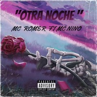 OTRA NOCHE (feat. Niño mc) - Single - Romer mc