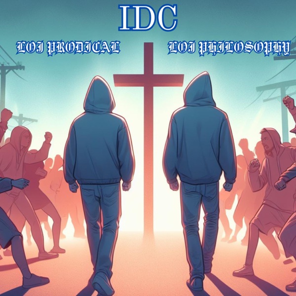 IDC (feat. L.O.J Philosophy)