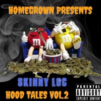 Hood Tales, Vol. 2 - Skinny Loc