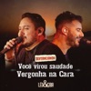 Você Virou Saudade / Vergonha na Cara (Sertanejando) - Single