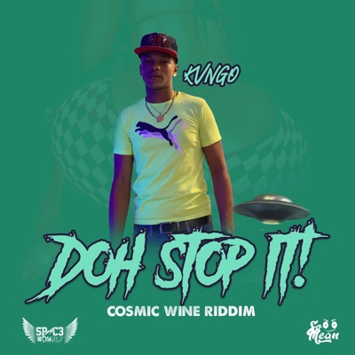 Doh Stop It (feat. KVNGO) - Single