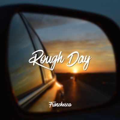 Rough Day - Single