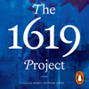 The 1619 Project - Nikole Hannah-Jones & The New York Times Magazine
