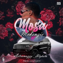 Mosa (feat. Astronazzy & Alykala) Mckenzie