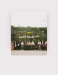 Lucky Devils Bandを聴いたり、ミュージックビデオを鑑賞したり、経歴やツアー日程などを確認したりしましょう！