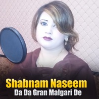 Da Da Gran Malgari De - Single - Shabnam Naseem