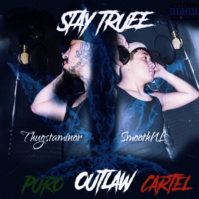 STAY TRUE (feat. SmoothNL) - Single