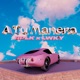A Tu Manera Single