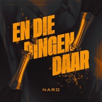 En Die Dingen Daar - Single - Naro