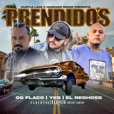 Prendidos (feat. YKG & El Reghosg) - Single
