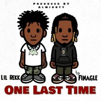 One Last Time (feat. Lil Rekk) - Single - Finagle Koncrete Baby