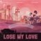 Lose My Love (feat. Felix Cartal & Gallant) - Sad Money lyrics