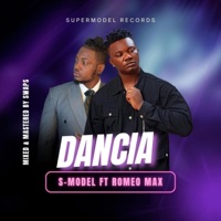 Dancia (feat. Romeo Max) - Single - S-Model