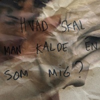 Hvad skal man kalde én som mig? - Single - Freja Kirk