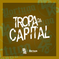 Tropa da Capital (feat. MC CH1NNA) - Single - DJ MD OFICIAL, DJ Kauan NK & Mc Pbó
