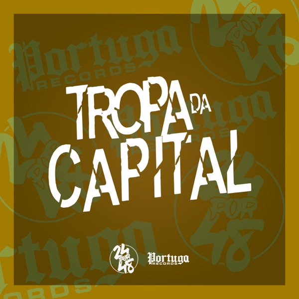 Tropa da Capital (feat. MC CH1NNA)