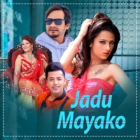 Jadu Mayako (feat. Khuman Adhikari) - Single - Gayatri Thapa
