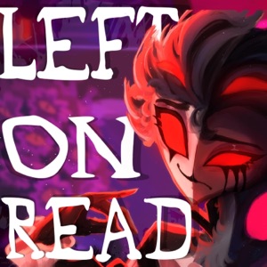 Left On Read (feat. Sable Symphony & Shaunpocalypse) - Single