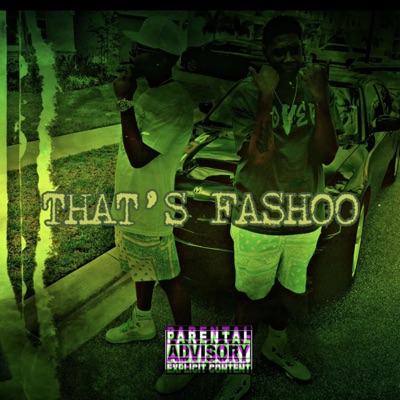 That's Fashoo Freestyle (feat. Trap2Hard) - Single
