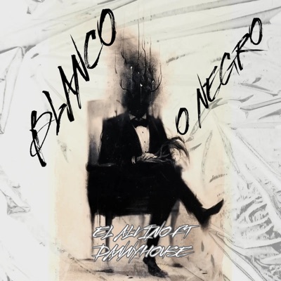 Blanco o Negro (feat. Danny House) - Single