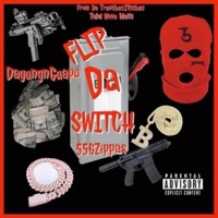 Flip Da Switch - Single - DayungnGuapo