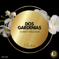 Dos Gardenias - Single - Albert Delgado