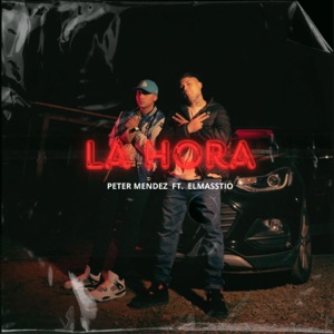 La Hora (feat. elmasstio) - Single