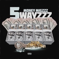 5 Wayzzz - Single - Money Migzzz