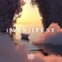 (MAN)IFEST - Single - Bella Dose