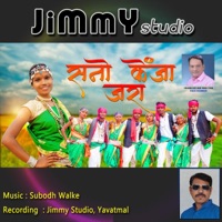 Sango Kenja Jara (feat. Vikas Kudmate, Pandurang Meshram & Subodh Walke) - Single - Jimmy Studio