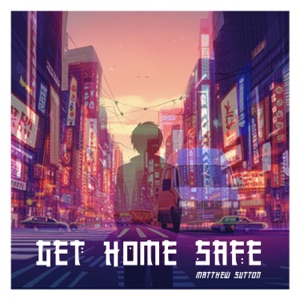 Get Home Safe - EP