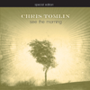 See the Morning (Special Edition) - Chris Tomlin