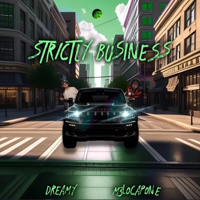 Strictly Business (feat. M3lo Capone) - Single