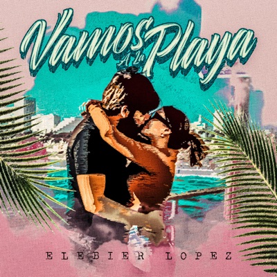 Vamos a la Playa - Single