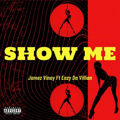 SHOW ME (feat. Eazy Da Villian) - Single