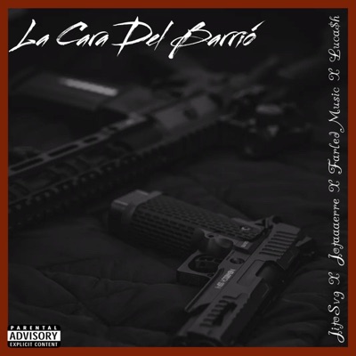 La Cara Del Barrió (feat. Jotaaaerre, Farled Music & Luca$h) - Single
