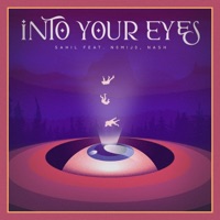 Into Your Eyes (feat. n0mij0 & Nash.) - Single - Sahil
