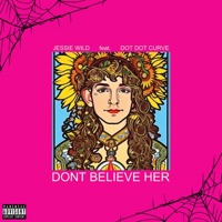 dont believe her (feat. Dot Dot Curve) - Single - Jessie Wild