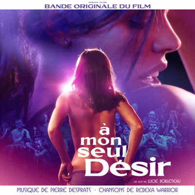 A mon seul désir (Bande Originale du Film)