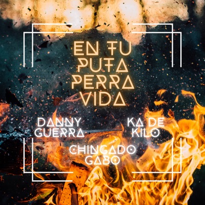 En Tu Puta Perra Vida - Single