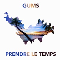 Prendre le temps - Single - GUMS